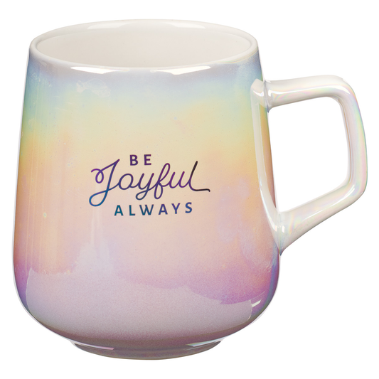 Ombre Ceramic Mug - Be Joyful Always Pearl - 1 Thessalonians 5:16