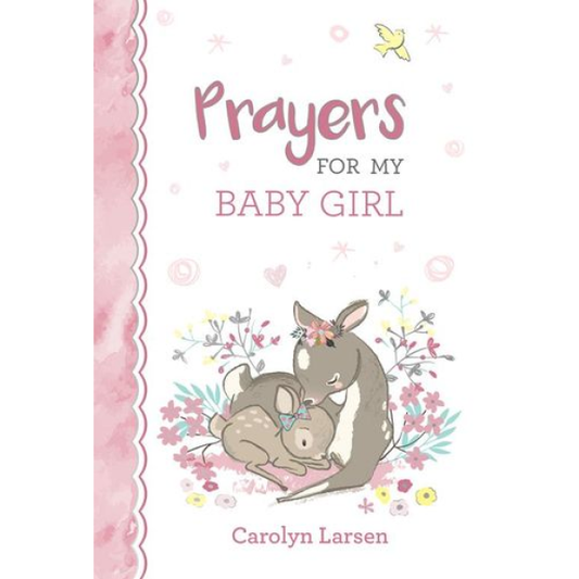 Prayers For My Baby Girl (Padded Hardcover)